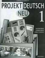 Projekt Deutsch: Neu 1: Workbook 1 di Alistair Brien, Sharon Brien, Shirley Dobson edito da Oxford University Press
