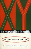 XY di Elisabeth Badinter edito da Columbia University Press