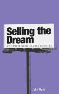 Selling the Dream di John Hood edito da Praeger