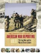 The Greenwood Library of American War Reporting [8 Volumes] di Carol Sue Humphrey, Amy Reynolds edito da GREENWOOD PUB GROUP