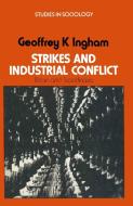 Strikes and Industrial Conflict di Geoffrey K. Ingham edito da Palgrave Macmillan