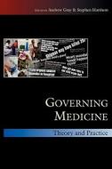 Governing Medicine: Theory and Practice di Andrew Gray edito da McGraw-Hill Education