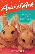 Bunnies In The Bathroom di Lucy Daniels edito da Hachette Children\'s Books