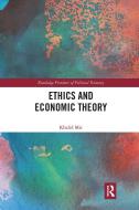 Ethics And Economic Theory di Khalid Mir edito da Taylor & Francis Ltd