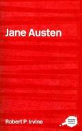 Jane Austen di Robert P. Irvine edito da Routledge