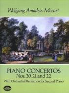 Piano Concertos Nos. 20, 21 and 22: With Orchestral Reduction for Second Piano di Wolfgang Amadeus Mozart edito da DOVER PUBN INC
