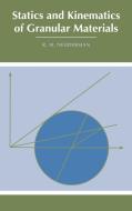 Statics and Kinematics of Granular Materials di R. M. Nedderman edito da Cambridge University Press