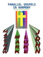 Parallel Gospels in Harmony - with Study Guide di David Reed edito da Lulu.com
