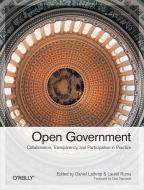 Open Government di Daniel Lathrop, Laurel R.T. Ruma edito da O'Reilly Media, Inc, USA