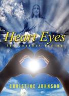 Heart Eyes di Christine Johnson edito da Christin Johnson