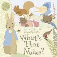 Peter Rabbit What's That Noise? di Beatrix Potter edito da Frederick Warne and Company
