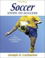 Soccer di Joseph A. Luxbacher edito da Human Kinetics Publishers