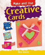 Make and Use: Creative Cards di Rita Storey edito da Hachette Children's Group
