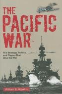 The Pacific War di William B. Hopkins edito da Motorbooks International