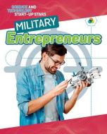 Military Entrepreneurs di Heather C. Hudak edito da CRABTREE PUB