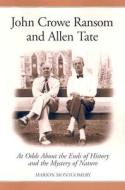 Montgomery, M:  John Crowe Ransom and Allen Tate di Marion Montgomery edito da McFarland