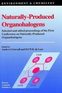 Naturally-Produced Organohalogens edito da Springer Netherlands
