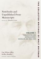Notebooks and Unpublished Prose Manuscripts: Volume I di Walt Whitman edito da NYU Press