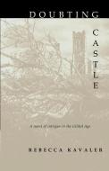 Doubting Castle di Rebecca Kavaler edito da HAMILTON STONE ED