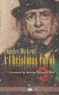 A Christmas Carol di Charles Dickens edito da Finisterra Books