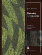 Basketry Technology di J. M. Adovasio edito da Taylor & Francis Ltd