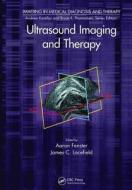 Ultrasound Imaging and Therapy edito da Taylor & Francis Ltd