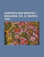 Harper's New Monthly Magazine, No. 22, M di General Books edito da Rarebooksclub.com