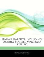 Italian Harpists, Including: Andrea Boce di Hephaestus Books edito da Hephaestus Books
