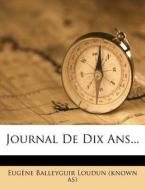 Journal De Dix Ans... edito da Nabu Press