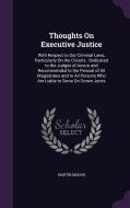 Thoughts On Executive Justice di Martin Madan edito da Palala Press