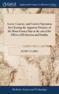 A New, Concise, And Correct Operation Fo di HENRY CLARKE edito da Lightning Source Uk Ltd