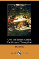 Over The Border di Eliza Chase edito da Dodo Press