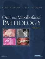 Oral And Maxillofacial Pathology di Brad W. Neville, Douglas D. Damm, Jerry E. Bouquot, Carl M. Allen edito da Elsevier - Health Sciences Division