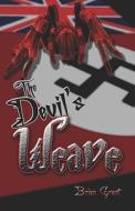 The Devil's Weave di Brian Grant edito da Publishamerica