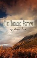 The Tobacco Festival di Adam Rose edito da America Star Books