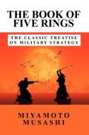 The Book of Five Rings di Musashi Miyamoto edito da WLC