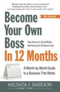 Become Your Own Boss in 12 Months di Melinda F. Emerson edito da Adams Media Corporation