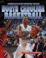 North Carolina Basketball di Mary-Lane Kamberg edito da Rosen Classroom
