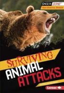 Surviving Animal Attacks di Patricia Newman edito da Lerner Publications
