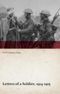 Letters of a Soldier, 1914-1915 (WWI Centenary Series) di Anon edito da READ BOOKS