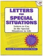 Letters for Special Situations di Anne McKinney edito da Createspace