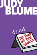 It's Not the End of the World di Judy Blume edito da ATHENEUM BOOKS