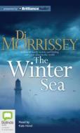 The Winter Sea di Di Morrissey edito da Bolinda Audio