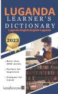 Luganda Learner's Dictionary: Luganda-English, English-Luganda di Kasahorow edito da Createspace