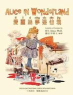 Alice in Wonderland (Traditional Chinese): 04 Hanyu Pinyin Paperback B&w di H. y. Xiao Phd edito da Createspace