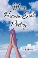 More Heaven-sent Poetry di R J Hartle edito da America Star Books