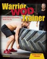 Warrior Wod Trainer di Michael Winchester edito da Ulysses Press