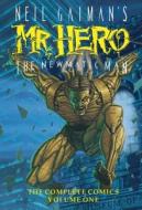 Neil Gaiman's Mr Hero Complete Comics Vol 1 di Neil Gaiman, James Vance edito da Papercutz