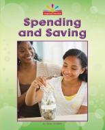 Spending and Saving di Mary Lindeen edito da NORWOOD HOUSE PR