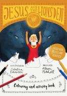 Jesus & the Lions' Den Colouring and Activity Book: Colouring, Puzzles, Mazes and More di Alison Mitchell edito da GOOD BOOK CO